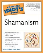 Download this eBook The Complete Idiot's Guide to Shamanism