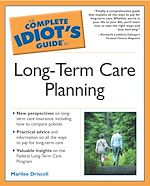Download this eBook The Complete Idiot's Guide to Long-Term Care Planning