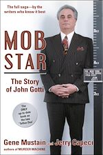 Télécharger le livre :  Mob Star: The Story of John Gotti