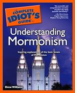 Download this eBook The Complete Idiot's Guide to Understanding Mormonism