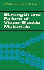 Télécharger le livre :  Strength and Failure of Visco-Elastic Materials