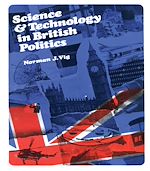 Télécharger le livre :  Science and Technology in British Politics