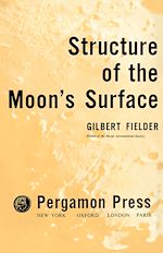 Télécharger le livre :  Structure of the Moon's Surface