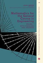 Télécharger le livre :  Mathematics for the General Course in Engineering