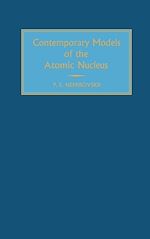 Télécharger le livre :  Contemporary Models of the Atomic Nucleus
