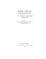 Télécharger le livre :  Rare Metal Extraction by Chemical Engineering Techniques