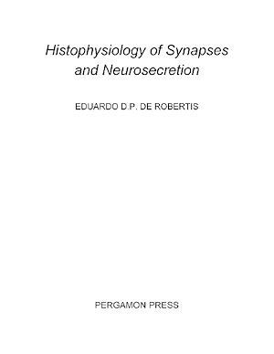Téléchargez le livre :  Histophysiology of Synapses and Neurosecretion