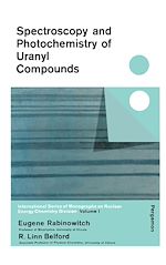Télécharger le livre :  Spectroscopy and Photochemistry of Uranyl Compounds
