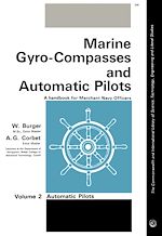 Télécharger le livre :  Marine Gyro-Compasses and Automatic Pilots