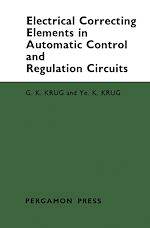 Télécharger le livre :  Electrical Correcting Elements in Automatic Control and Regulation Circuits