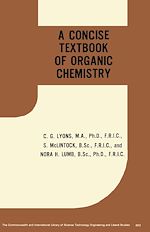 Télécharger le livre :  A Concise Text-Book of Organic Chemistry