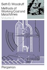 Télécharger le livre :  Methods of Working Coal and Metal Mines
