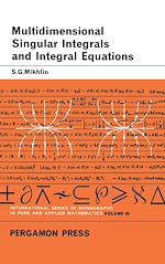 Télécharger le livre :  Multidimensional Singular Integrals and Integral Equations