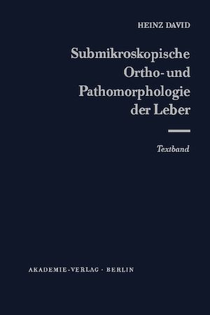 Download the eBook: Submicroscopic Ortho- and Patho-Morphology of the Liver