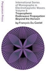 Télécharger le livre :  Tropospheric Radiowave Propagation Beyond the Horizon