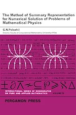 Télécharger le livre :  The Method of Summary Representation for Numerical Solution of Problems of Mathematical Physics
