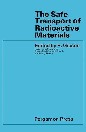 Download the eBook: The Safe Transport of Radioactive Materials