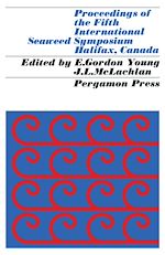 Télécharger le livre :  Proceedings of the Fifth International Seaweed Symposium, Halifax, August 25–28, 1965