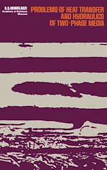 Télécharger le livre :  Problems of Heat Transfer and Hydraulics of Two-Phase Media