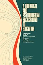 Télécharger le livre :  A Biological and Psychological Background to Education