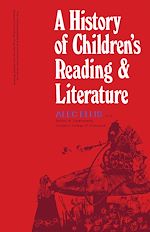 Télécharger le livre :  A History of Children's Reading and Literature