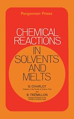 Télécharger le livre :  Chemical Reactions in Solvents and Melts