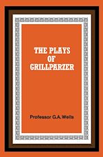 Download this eBook The Plays of Grillparzer