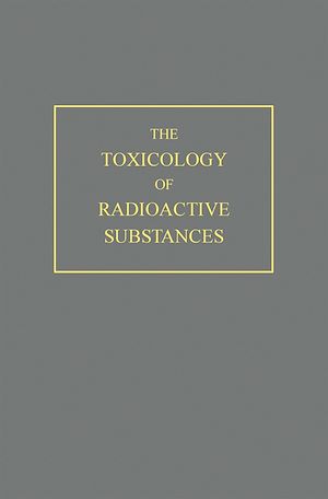 Téléchargez le livre :  The Toxicology of Radioactive Substances