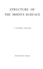 Télécharger le livre :  Structure of the Moon's Surface