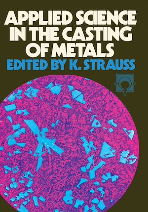 Download the eBook: Applied Science in the Casting of Metals