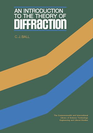 Téléchargez le livre :  An Introduction to the Theory of Diffraction