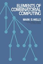 Télécharger le livre :  Elements of Combinatorial Computing