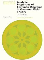 Télécharger le livre :  Analytic Properties of Feynman Diagrams in Quantum Field Theory