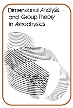Télécharger le livre :  Dimensional Analysis and Group Theory in Astrophysics