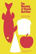 Download this eBook The Meaning of Human Nutrition