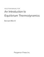 Télécharger le livre :  Solution Manual for an Introduction to Equilibrium Thermodynamics