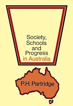 Télécharger le livre :  Society, Schools and Progress in Australia
