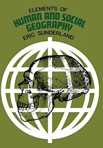 Télécharger le livre :  Elements of Human and Social Geography