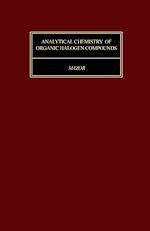 Télécharger le livre :  Analytical Chemistry of Organic Halogen Compounds