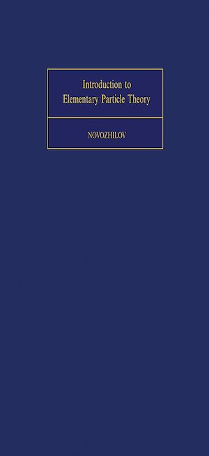 Téléchargez le livre :  Introduction to Elementary Particle Theory