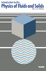 Télécharger le livre :  Introduction to the Physics of Fluids and Solids