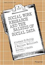 Télécharger le livre :  Social Work Research and the Analysis of Social Data