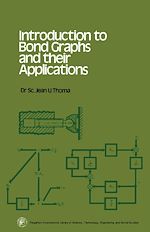 Télécharger le livre :  Introduction to Bond Graphs and Their Applications