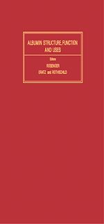 Télécharger le livre :  Albumin: Structure, Function and Uses