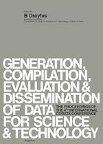 Télécharger le livre :  Generation, Compilation, Evaluation and Dissemination of Data for Science and Technology