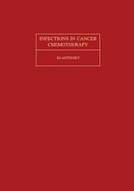 Télécharger le livre :  Infections in Cancer Chemotherapy
