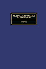 Télécharger le livre :  Molecular Dynamics in Biosystems