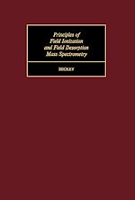 Télécharger le livre :  Principles of Field Ionization and Field Desorption Mass Spectrometry