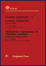 Télécharger le livre :  Plasma Chemistry - 2: Plasma Chemistry and Transport Phenomena in Thermal Plasmas
