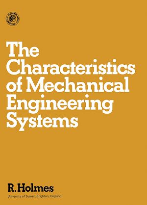 Téléchargez le livre :  The Characteristics of Mechanical Engineering Systems